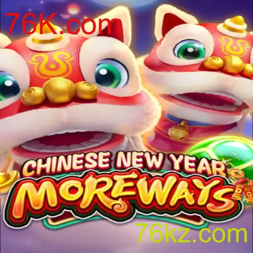Explorando a Emoção do Jogo CHINESENEWYEARMOREWAYS e a Plataforma 76K.com